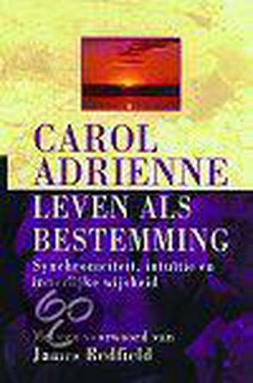 LEVEN ALS BESTEMMING - Adrienne Carol 9789022529317, Boeken, Verzenden, Gelezen, Adrienne Carol