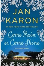 Come Rain or Come Shine 9780399167454 Jan Karon, Boeken, Verzenden, Zo goed als nieuw, Jan Karon