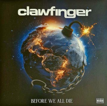 CLAWFINGER - BEFORE WE ALL DIE (LP), Verzenden, Nieuw in verpakking
