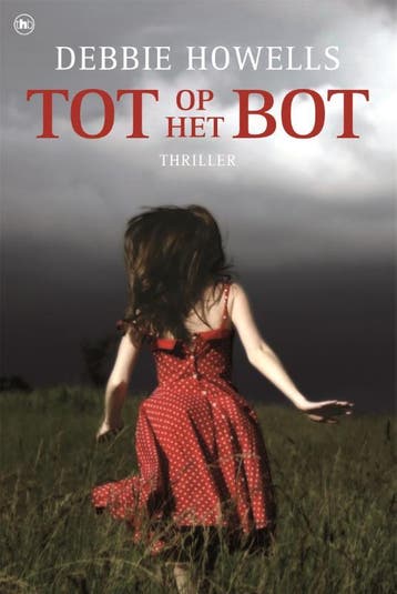 Tot Op Het Bot | Debbie Howells | Nieuw, Ophalen of Verzenden, Nieuw, Debbie Howells