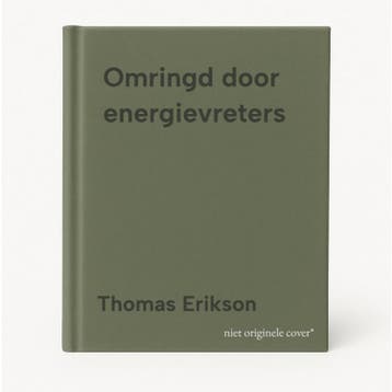 Omringd door energievreters - Thomas Erikson 9789402720488, Verzenden, Zo goed als nieuw, Thomas Erikson