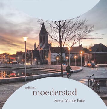 Moederstad - Steven van de Putte 9789462663350, Verzenden, Zo goed als nieuw, Steven van de Putte
