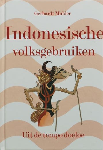 INDONESISCHE VOLKSGEBRUIKEN - G. Mulder 9789055136827, Boeken, Verzenden, Zo goed als nieuw, G. Mulder