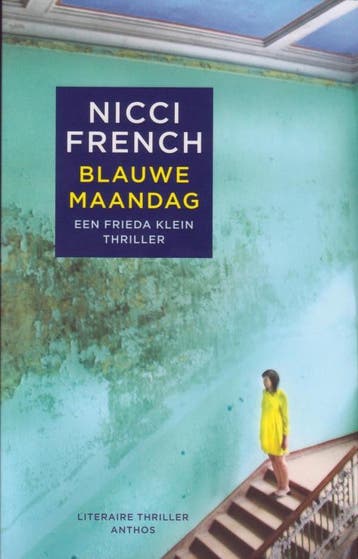 Blauwe maandag - Nicci French 9789041421081, Verzenden, Gelezen, Nicci French