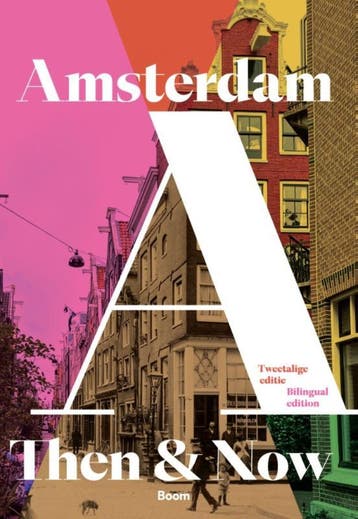 Then & now Amsterdam - Sharon Hansma 9789024465712, Verzenden, Gelezen, Sharon Hansma