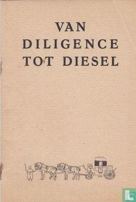 Luger, Johan - Van diligence tot diesel - 1939, Verzenden, Zo goed als nieuw, Overige onderwerpen
