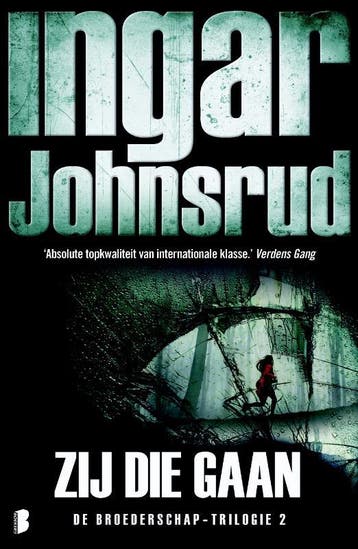 Zij die gaan / Broederschap / 2 - Ingar Johnsrud, Boeken, Thrillers, Verzenden, Gelezen, Ingar Johnsrud