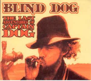 cd digi - Blind Dog - The Last Adventures Of Captain Dog, Verzenden, Zo goed als nieuw