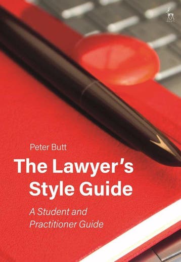 The Lawyers Style Guide A Student and Practitioner Guide, Verzenden, Gelezen, Peter Butt