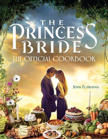 9781637741689 The Princess Bride: Official Cookbook, Boeken, Verzenden, Nieuw, Jenn Fujikawa