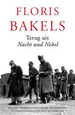 9789401907514 Terug uit Nacht und Nebel | Tweedehands, Boeken, Verzenden, Zo goed als nieuw, Floris Bakels