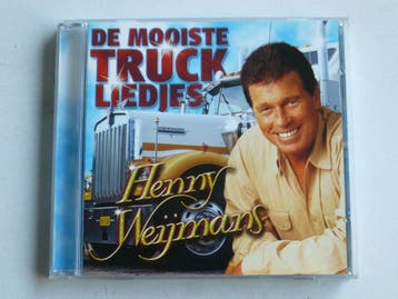 Henny Weijmans - De mooiste Truck Liedjes, Ophalen of Verzenden, Zo goed als nieuw