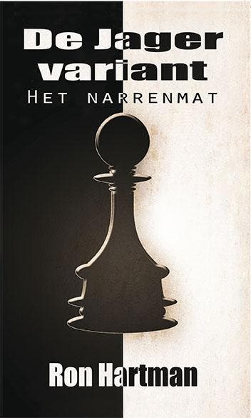 Het Narrenmat / De Jager Variant / 1 9789081275033, Verzenden, Zo goed als nieuw, Ron Hartman