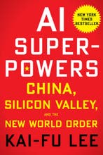 AI Superpowers: China, Silicon Valley, and the New World, Verzenden, Zo goed als nieuw, Kai-Fu Lee