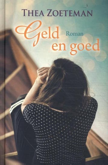 Geld en goed 9789020553987 Thea Zoeteman, Boeken, Verzenden, Gelezen, Thea Zoeteman