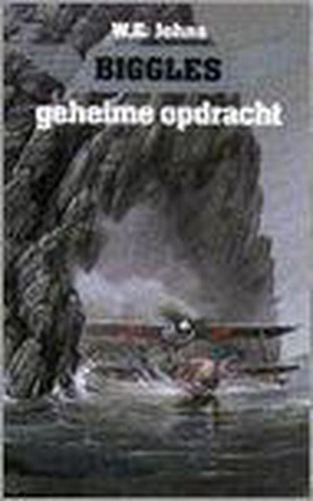 Biggles geheime opdracht - W.E. Johns 9789055131099, Boeken, Thrillers, Gelezen, Verzenden