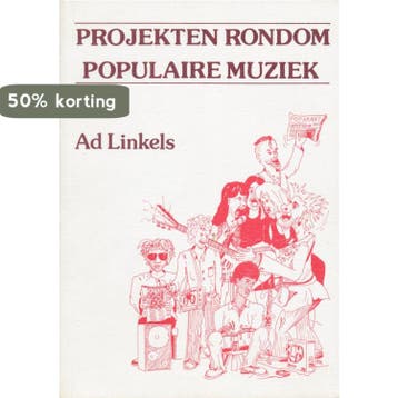 Projekten rondom populaire muziek - Linkels 9789063251888, Verzenden, Gelezen, Linkels