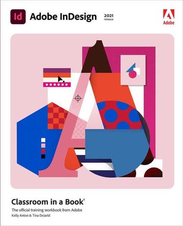 Adobe InDesign Classroom in a Book (2021 release), Verzenden, Zo goed als nieuw, Kelly Anton