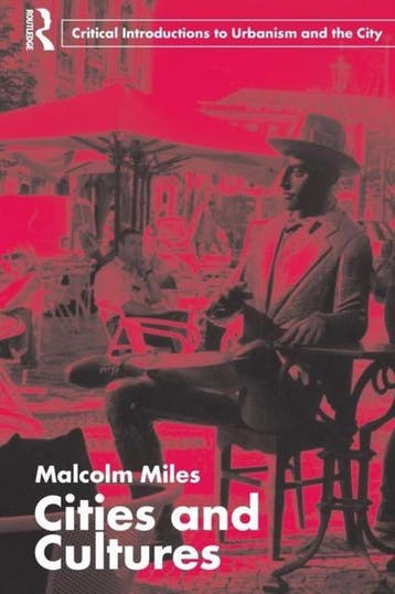 9780415354431 Cities And Cultures | Tweedehands, Verzenden, Zo goed als nieuw, Malcolm Miles