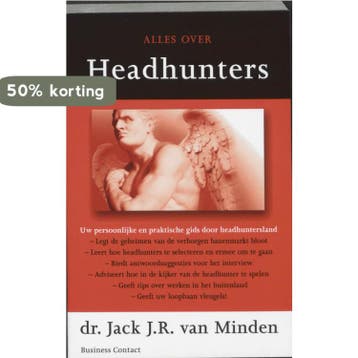 Alles over headhunters 9789025462208 J.J.R. van Minden, Verzenden, Gelezen, J.J.R. van Minden