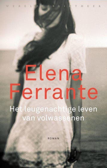 Het leugenachtige leven van volwassenen - Ferrante, Boeken, Verzenden, Gelezen