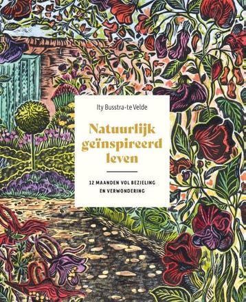 Natuurlijk Geïnspireerd Leven | Ity Busstra-te Velde | Nieuw, Boeken, Ophalen of Verzenden, Nieuw, Ity Busstra-te Velde