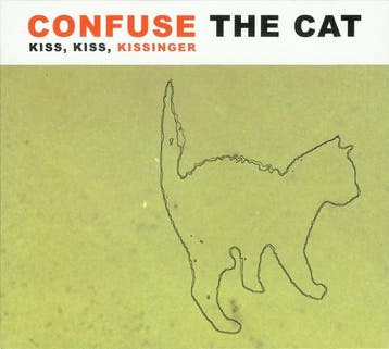 cd digi - Confuse The Cat - Kiss, Kiss, Kissinger, Verzenden, Zo goed als nieuw