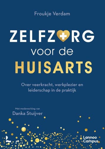 Zelfzorg voor de huisarts 9789401483902 Froukje Verdam, Verzenden, Zo goed als nieuw, Froukje Verdam
