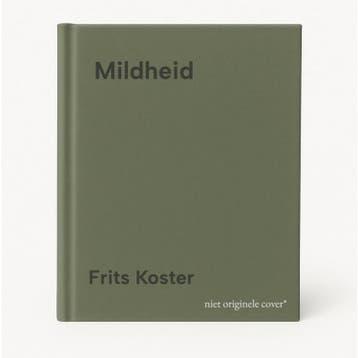 Mildheid - Frits Koster 9789056702687, Boeken, Verzenden, Zo goed als nieuw, Frits Koster
