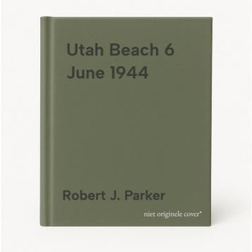 Utah Beach 6 June 1944 - Robert J. Parker 9781445669281, Verzenden, Zo goed als nieuw, Robert J. Parker
