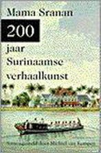 MAMA SRANAN 200 JAAR SURINAAMSE VERHAALKUNST 9789025497347, Verzenden, Gelezen