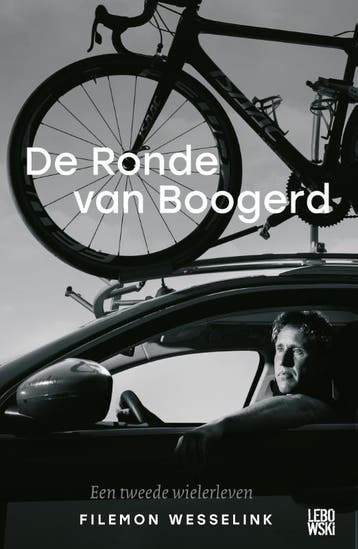 De Ronde Van Boogerd | Filemon Wesselink | Nieuw, Ophalen of Verzenden, Nieuw, Filemon Wesselink