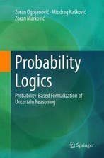 9783319836379 Probability Logics Zoran Ognjanovic, Verzenden, Nieuw, Zoran Ognjanovic