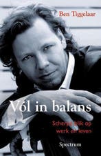 9789000319732 Vol in balans | Tweedehands, Verzenden, Zo goed als nieuw, Ben Tiggelaar