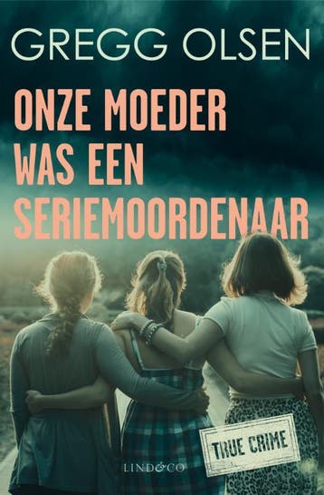 Onze Moeder Was Een Seriemoordenaar | Gregg Olsen | Nieuw, Ophalen of Verzenden, Nieuw, Gregg Olsen