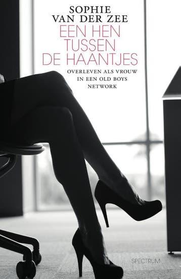 Een hen tussen de haantjes - Sophie van der Zee, Verzenden, Zo goed als nieuw, Sophie van der Zee
