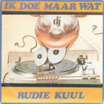 Single - Rudie Kuul - Ik Doe Maar Wat, Verzenden, Nieuw in verpakking