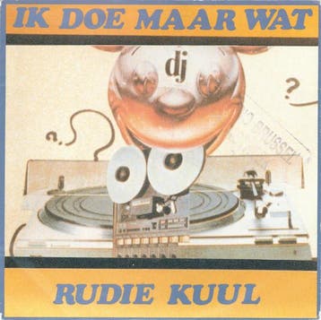 Single - Rudie Kuul - Ik Doe Maar Wat, Verzenden, Nieuw in verpakking