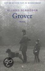 Grover 9789023411512 Allard Schroder, Boeken, Verzenden, Gelezen, Allard Schroder