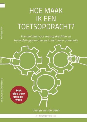 9789082549904 Hoe maak ik een toetsopdracht? / How to ass..., Boeken, Verzenden, Zo goed als nieuw, Evelyn van de Veen