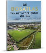 Bosatlas van het Nederlandse voetbal 9789001123048, Boeken, Verzenden, Zo goed als nieuw