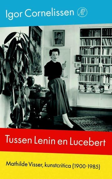 Tussen Lenin En Lucebert | Igor Cornelissen | Nieuw, Ophalen of Verzenden, Nieuw, Igor Cornelissen