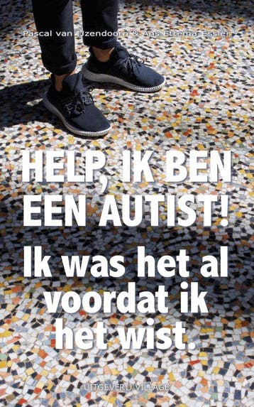 9789461852472 Help, ik ben een autist! Pascal van Ijzendoorn, Verzenden, Nieuw, Pascal van Ijzendoorn