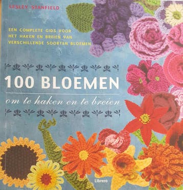 100 bloemen om te haken en te breien - L. Stanfield, Verzenden, Gelezen, L. Stanfield