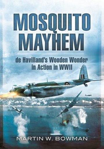 9781399085069 Mosquito Mayhem Martin W Bowman, Verzenden, Nieuw, Martin W Bowman