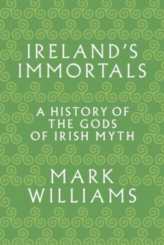 Irelands Immortals 9780691157313 Mark Williams, Boeken, Taal | Engels, Zo goed als nieuw, Verzenden