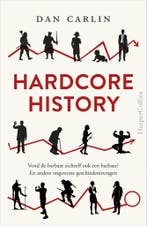 Hardcore history (9789402704310, Dan Carlin), Boeken, Verzenden, Nieuw