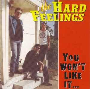 cd - The Hard Feelings - You Wont Like It... Cuz Its Ro..., Verzenden, Zo goed als nieuw