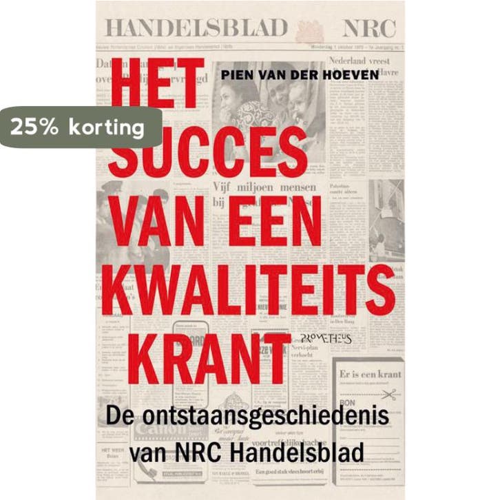 Het succes van een kwaliteitskrant 9789044617696, Boeken, Geschiedenis | Wereld, Gelezen, Verzenden