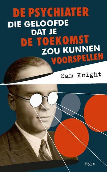 De psychiater die geloofde dat je de toekomst zou kunnen, Verzenden, Zo goed als nieuw, Sam Knight